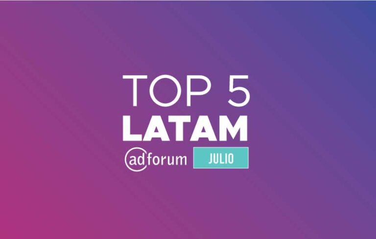 TOP 5 de AdForum: las mejores publicidades latinas del mes