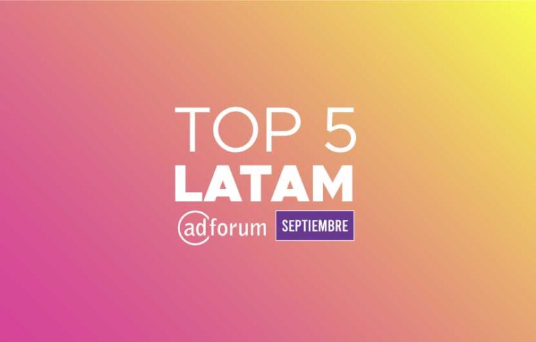 TOP 5 de AdForum: las mejores publicidades latinas del mes